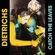 DIETRICHS-CATCH THE LEAVES (CD)