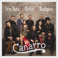 CANARRO-NEW YORK, PARIS, BUDAPEST (CD)