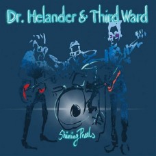 DR. HELANDER & THIRD WARD-SHINING PEARLS (CD)