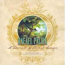 RAFAEL PACHA-A BUNCH OF FOREST SONGS (CD)