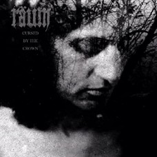 RAUM-CURSED BY THE CROWN (LP)