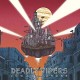 DEADLY VIPERS-LOW CITY DRONE (LP)