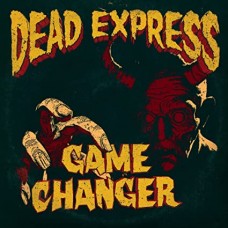 DEAD EXPRESS-GAME CHANGER (CD)