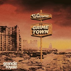 GRANDE ROYALE-WELCOME TO GRIME TOWN -COLOURED- (LP)