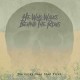 HE WHO WALKS BEHIND THE R-LUCKY ONES WHO DIED FIRST -COLOURED- (LP)