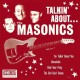 MASONICS-TALKIN' ABOUT... (7")