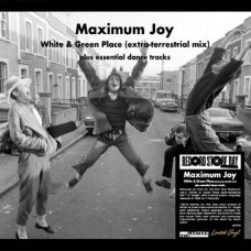 MAXIMUM JOY-WHITE & GREEN PLACE -RSD/LTD- (12")