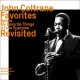 JOHN COLTRANE-FAVORITES - NAIMA, FAVORITE THINGS & A LOVE SUPREME (CD)