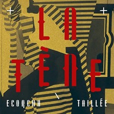 LA TENE-ECORCHA/TAILLEE (CD)