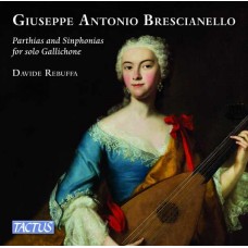 DAVIDE REBUFFA-BRESCIANELLO: PARTITE E SINFONIE PER GALLICHONE SOLO (CA. 1740) (CD)