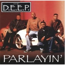 D.E.E.P.-PARLAYIN' (CD)