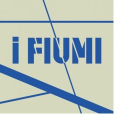 I FIUMI-I FIUMI (LP)