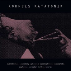 KORPSES KATATONIK-SUBKLINIKAL LEUKOTOMY APHRENIA... -COLOURED- (LP)