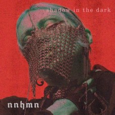 NNHMN-SHADOWS IN THE DARK (LP)