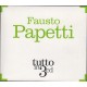 FAUSTO PAPETTI-TUTTO IN 3CD (CD)