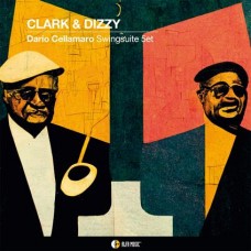 DARIO CELLAMARO-CLARK & DIZZY (CD)