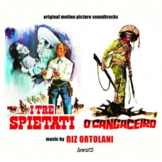 RIZ ORTOLANI-I TRE SPIETATI - REQUIESCANT - O'CANGACEIRO (CD)