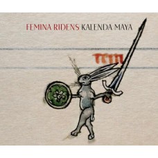 FEMINA RIDENS-KALENDA MAYA (CD)