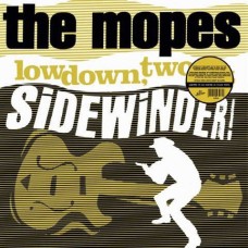 MOPES-LOWDOWN, TWO-BIT SIDEWINDER! (LP)