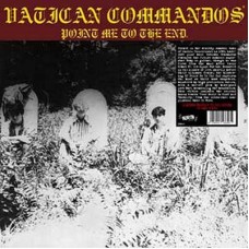 VATICAN COMMANDOS-POINT ME TO THE END (LP)