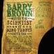 BARRY BROWN MEETS THE SCIENTIST-AT KING TUBBY S WITH THE ROOTS RADICS (LP)