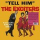 EXCITERS-TELL HIM -COLOURED- (LP)
