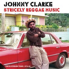 JOHNNY CLARKE-STRICKLY REGGAE MUSIC (LP)