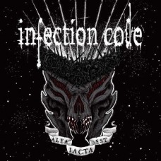 INFECTION CODE-ALEA LACTA EST (CD)