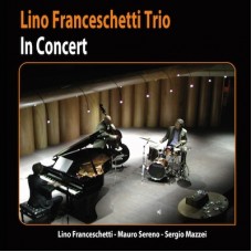 LINO FRANCESCHETTI TRIO-IN CONCERT (LP)