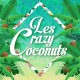 LES CRAZY COCONUTS-LES CRAZY COCONUTS (CD)