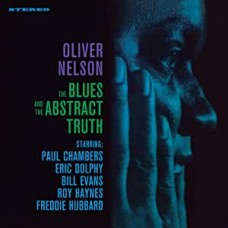 OLIVER NELSON-BLUES AND THE ABSTRACTS TRUTH (LP)