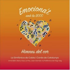 SIMFONICA DE COBLA I CORDA DE CATALUNYA-EMOCIONA'T AMB LA SCCC: HIMNES DEL COR (2CD)