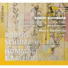 MARCO MANTOVANI-SCHUMANN-HOMMAGE A E.T.A. HOFFMANN (PIANO WORKS OP.12 & 16) (CD)