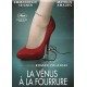 FILME-LA VENUS A LA FOURRURE (DVD)