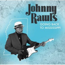 JOHNNY RAWLS-GOING TO MISSISSIPPI (CD)
