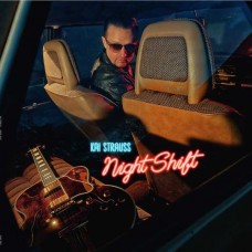 KAI STRAUSS-NIGHT SHIFT (CD)