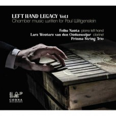FOLKE NAUTA-LEFT HAND LEGACY VOL 1 : CHAMBER MUSIC WRITTEN FOR PAUL WITTGENSTEIN (2CD)