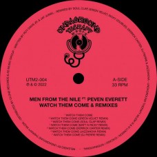 MEN FROM THE NILE-WATCH THEM COME & REMIXES (12")