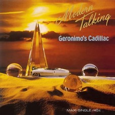 MODERN TALKING-GERONIMO'S CADILLAC -COLOURED/HQ- (12")