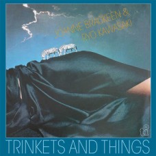 JOANNE BRACKEEN/RYO KAWASAKI-TRINKETS AND THINGS -COLOURED/DELUXE- (LP)