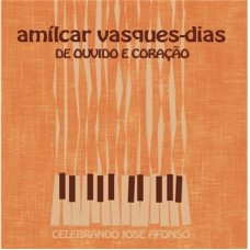AMILCAR VASQUES DIAS-DE OUVIDOS E CORAÇÃO (CD)