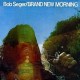 BOB SEGER-BRAND NEW MORNING (CD)