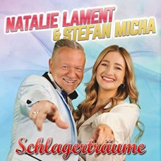 NATALIE LAMENT & STEFAN MICHA-SCHLAGERTRAUME (CD)