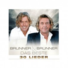 BRUNNER & BRUNNER-DAS BESTE - 30 LIEDER (2CD)