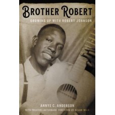 ROBERT JOHNSON-BROTHER ROBERT - GROWING UP WITH ROBERT JOHNSON (LIVRO)
