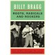 BILLY BRAGG-ROOTS, RADICALS AND ROCKERS: HOW SKIFFLE CHANGED THE WORLD (LIVRO)