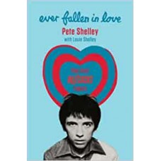 PETE SHELLEY-EVER FALLEN IN LOVE THE LOST BUZZCOCKS TAPES (LIVRO)
