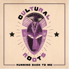 CULTURAL ROOTS-RUNNING BACK TO ME (LP)