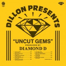DILLON & DIAMOND D-UNCUT GEMS (LP)