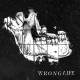WRONG LIFE-WRONG LIFE (LP)